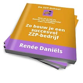 Wat ze je bij de KvK niet vertellen - De ZZP-School - Renée Daniëls